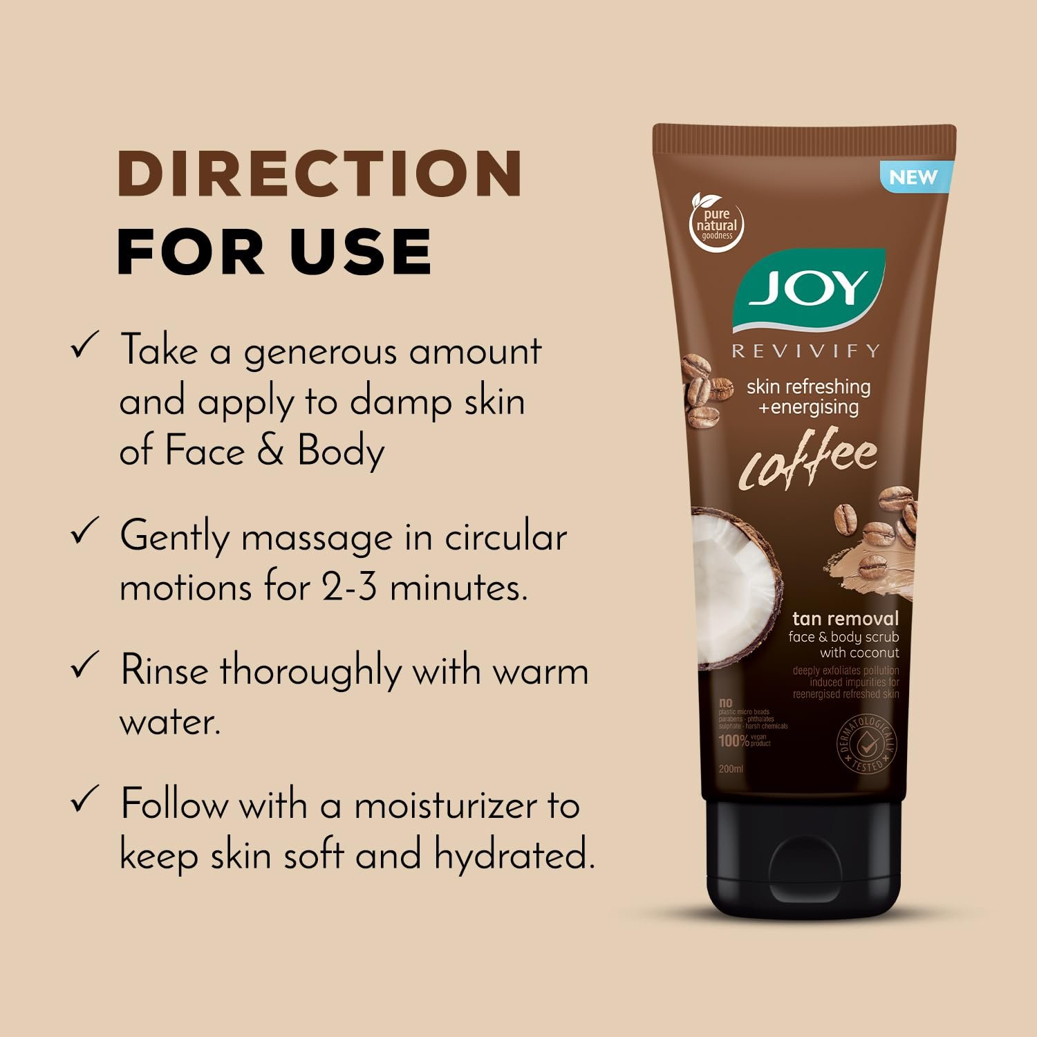 Joy Exfoliating Coffee Face & Body Scrub for Men & Women (200gm) | Anti Pollution Scrub with Coconut & Coffee | Deeply Exfoliates & Removes Dirt | 100% Vegan & Gentle on Skin thumbnail