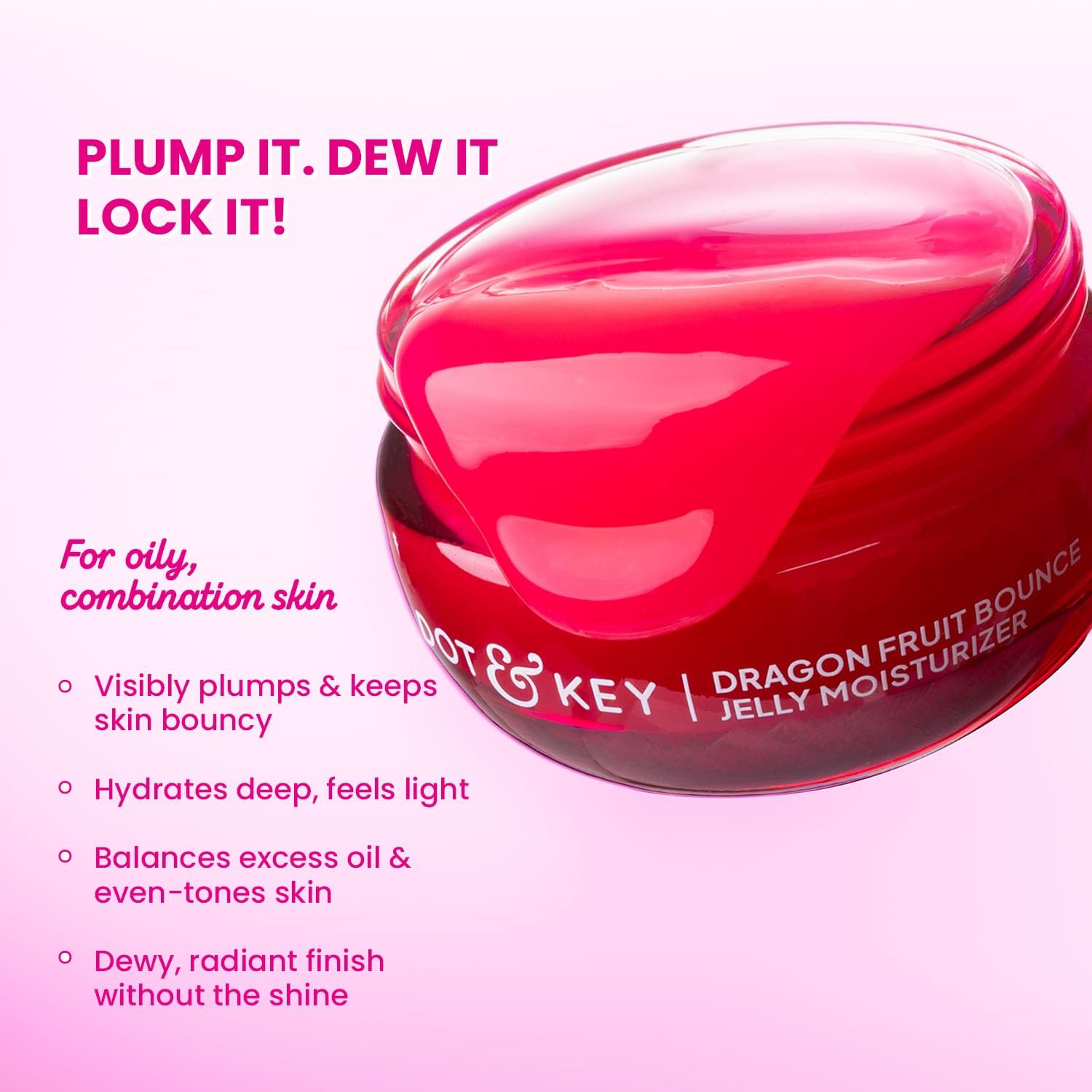 Dot & Key Dragon Fruit Bounce Jelly Moisturizer, Plant PDRN & Niacinamide, For Oily & Combination Skin, Deeply Hydrates, Bouncy, Plump Skin, Lightweight, Non-Sticky | 60ml thumbnail