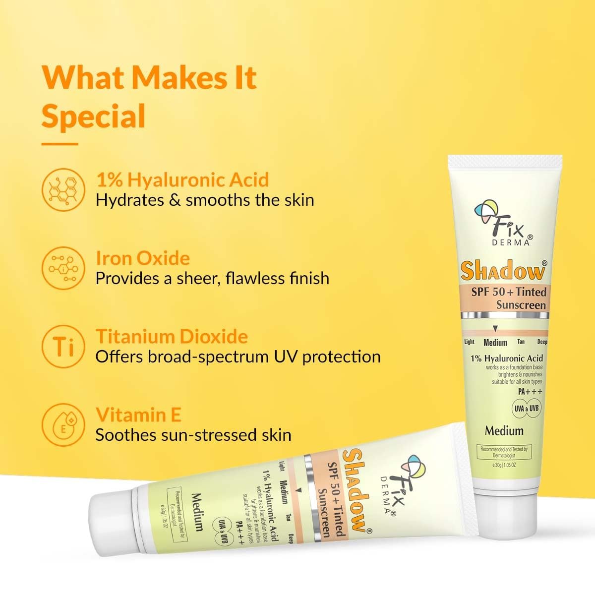Fixderma Shadow Tinted Sunscreen Medium SPF 50 PA+++ | 1% Hyaluronic Acid & Vitamin E | Brightens & Nourishes the Skin | UVA & UVB Protection | Lightweight | No White Cast | - 30gm thumbnail
