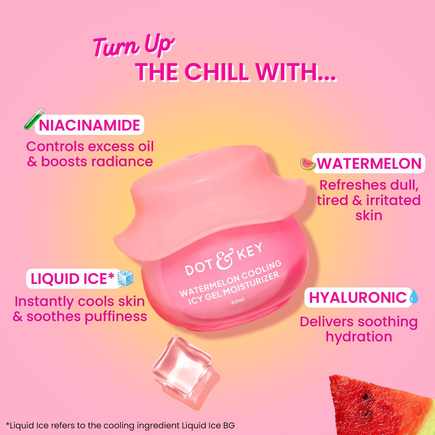 Dot & Key Watermelon Cooling Icy Gel Moisturizer | Instantly Cools Skin, Hyaluronic & Niacinamide | Controls Excess Oil, Boosts Radianc 60g thumbnail