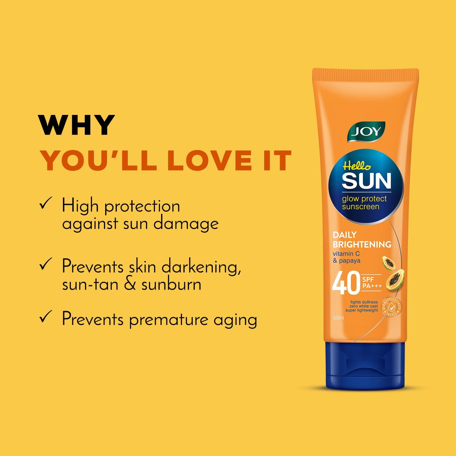 Joy Hello Sun Extreme Protection Sunscreen SPF 40 (50ml) | INVIVO Tested | 97% Sun Protection, Prevents Skin Darkening | Lightweight, Water Resistant | No White Cast | For All Skin Types thumbnail