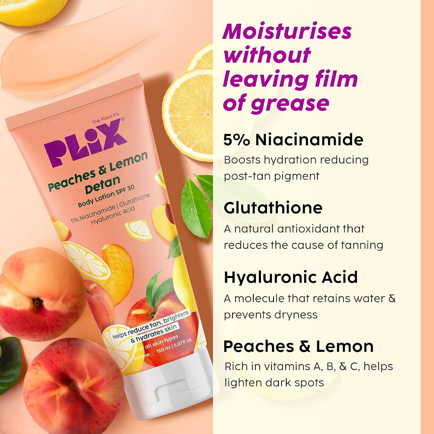 PLIX THE PLANT FIX Peaches & Lemon D-Tan Body Lotion With New-Age UV Filters | In Vivo Tested SPF 30 PA+++ | Lightweight & Non-greasy | Helps Brighten & Moisturize thumbnail