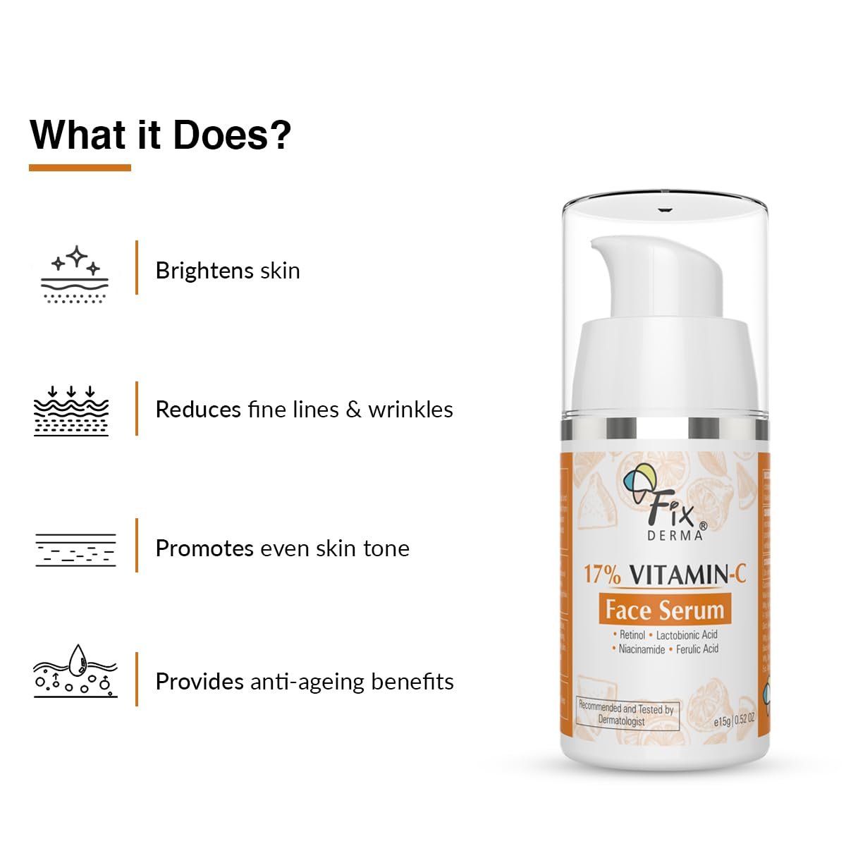 Fixderma 17% Vitamin C Face Serum for Glowing Skin | Retinol | Skin Brightening Vit C Serum for Women and Men | Anti Aging Night | Niacinamide - 15g thumbnail