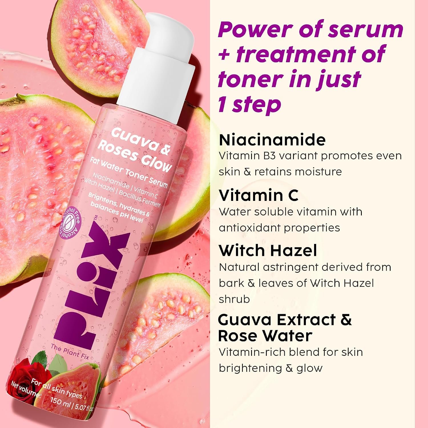 PLIX - THE PLANT FIX Guava & Roses Glow Fat Water Toner Serum | 2-in-1 Toner serum | Fades Blemishes, Tightens & Cleanses Pores | Soothes Redness & Irritated Skin | 150ml thumbnail