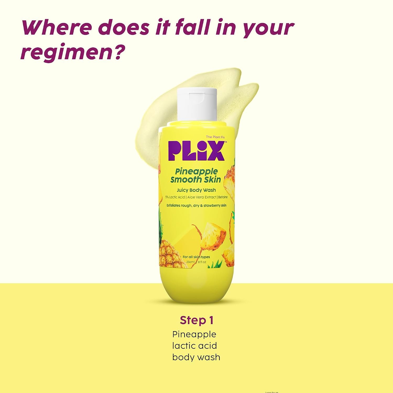 The Plant Fix Plix Pineapple 5% Lactic Acid Exfoliating Body Wash For All Skin Types, Paraben-Free Shower Gel, For Dry, Rough & Strawberry Skin, 236 Ml thumbnail
