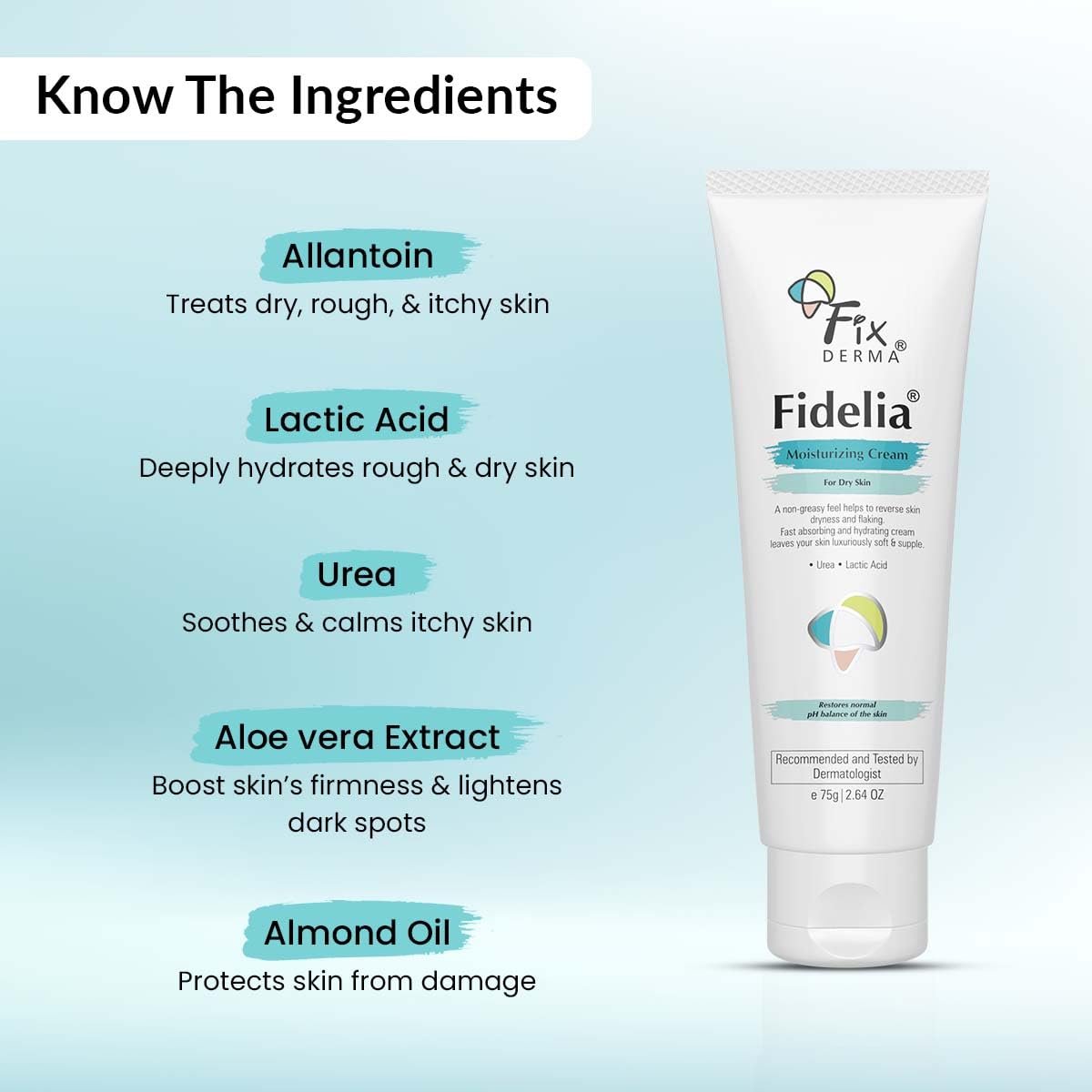 Fixderma Fidelia Moisturizing cream | Daily Moisturizer for Dry & chapped skin | Provides Hydration and Moisturization, Non-Comedogenic & Non-Greasy formulation - 75 gm thumbnail
