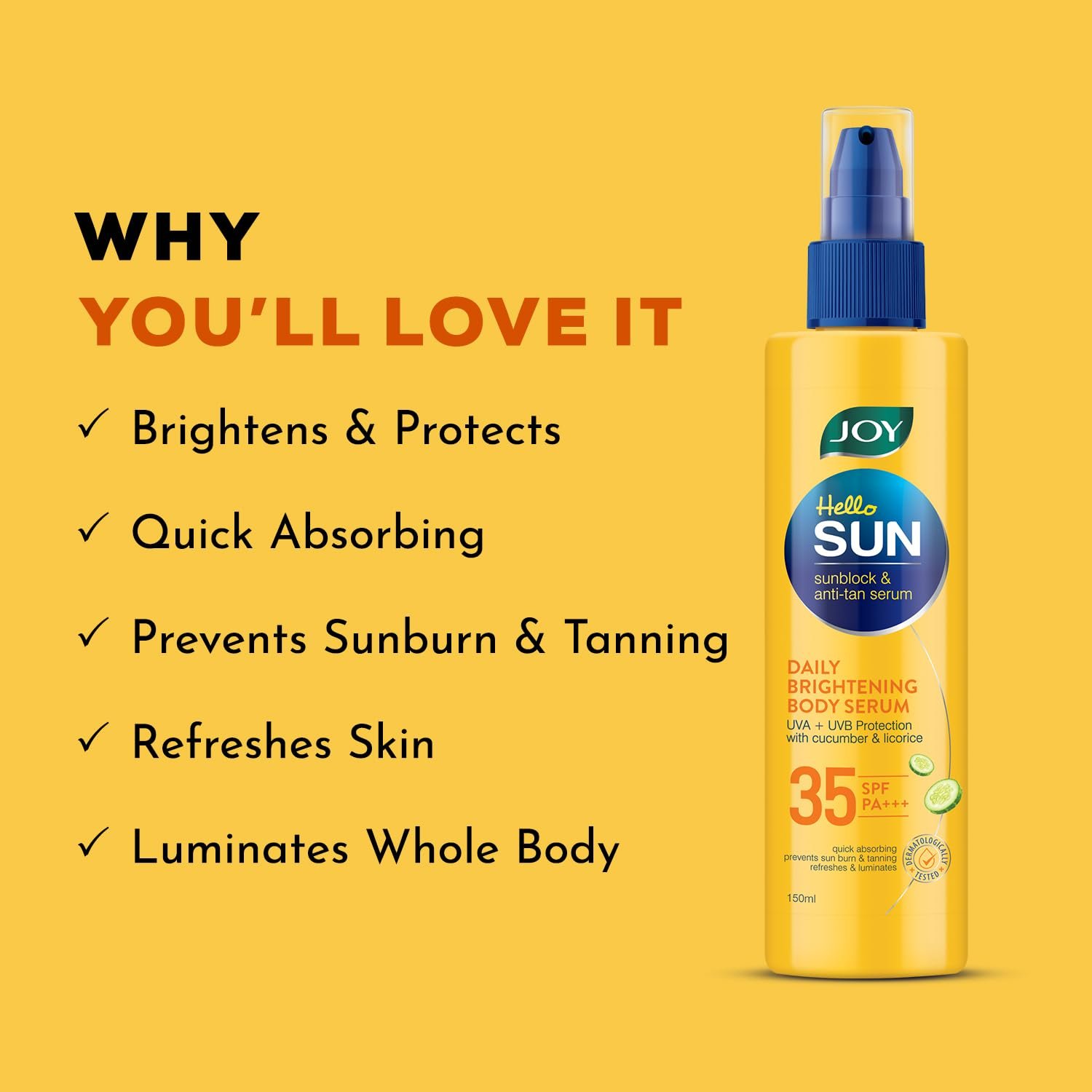 Joy Hello Sun Skin Brightening Body Sunscreen Lotion SPF 35 (150ml) | UVA + UVB Protection | Tan Control and Brightening | Lightweight, Fast Absorbing & Zero White Cast | For All Skin Types thumbnail